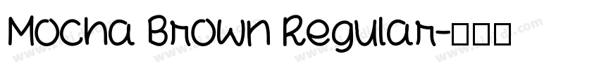 Mocha Brown Regular字体转换